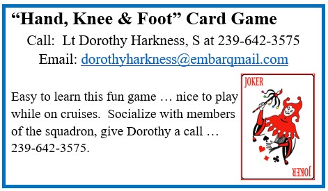 Display ad, "  'Hand, Knee & Foot' Card Game, Call: Lt Dorothy Harkness, S, Email:dorothyharkness@embarqmail.com, Easy to learn this fun game... nice to play while on cruises. Social distance will be observed, give Dorothy a calll. 642-3575. We are not currently meeting to play cards. Also a picure of playing card joker.